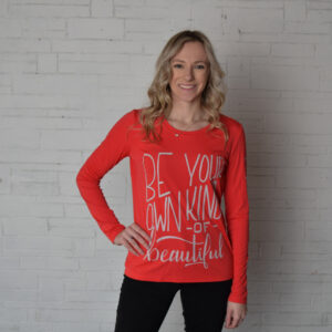 Long sleeve red with "Be your own kind of beautiful" words